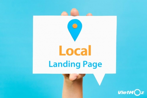 Các tiêu chí tối ưu Local SEO cho một Landing Page